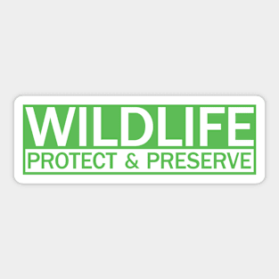 Wildlife Nature Protect and Preserve Sticker